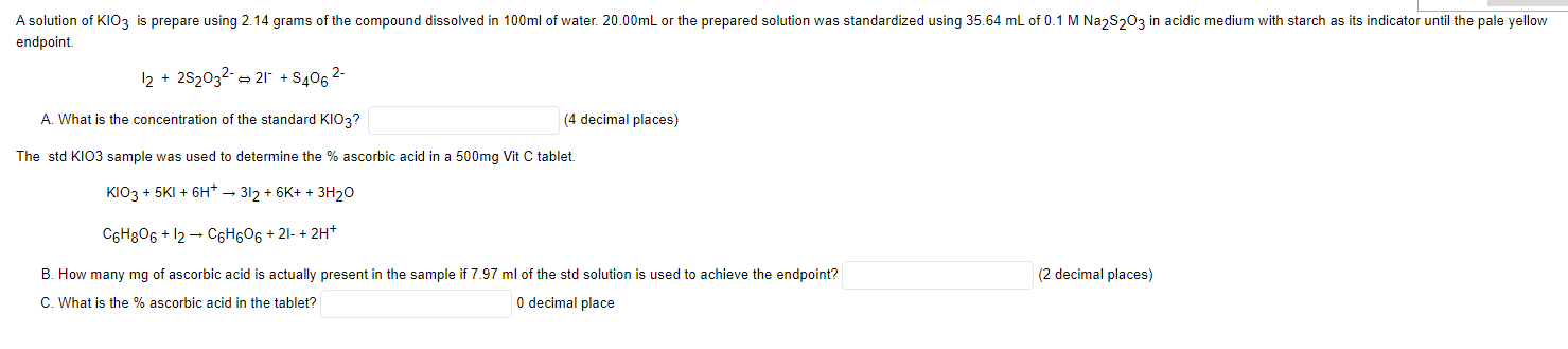 A Solution Of Kio3 Is Prepare Using 2 14 Grams Of The Compound Dissolved In 100ml Of Water 20 00ml Or The Prepared Solu 1