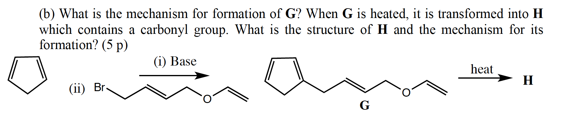 B What Is The Mechanism For Formation Of G When G Is Heated It Is Transformed Into H Which Contains A Carbonyl Group 1