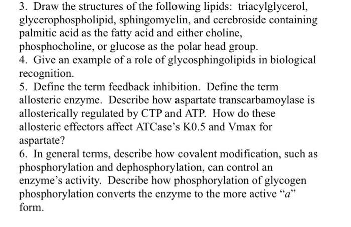 3 Draw The Structures Of The Following Lipids Triacylglycerol Glycerophospholipid Sphingomyelin And Cerebroside Con 1