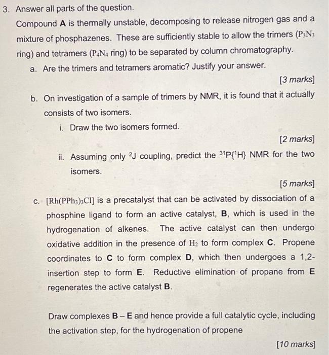 3 Answer All Parts Of The Question Compound A Is Thermally Unstable Decomposing To Release Nitrogen Gas And A Mixture 1