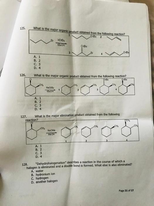 125 What Is The Major Organic Product Obtained From The Following Reaction O Bu Di Kob Tuor 2 Ob 20 16 A 1 B 2 C 3 1