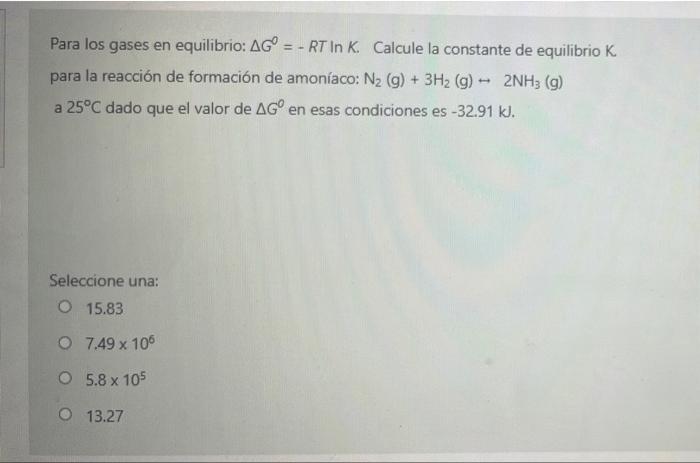 Para Los Gases En Equilibrio Ag Rt In K Calcule La Constante De Equilibrio K Para La Reaccion De Formacion De Amo 1