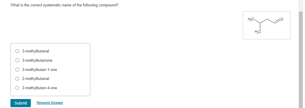 What Is The Correct Systematic Name Of The Following Compound Hc Hero Hc O 3 Methylbutanal 3 Methylbutanone 3 Methylbut 1
