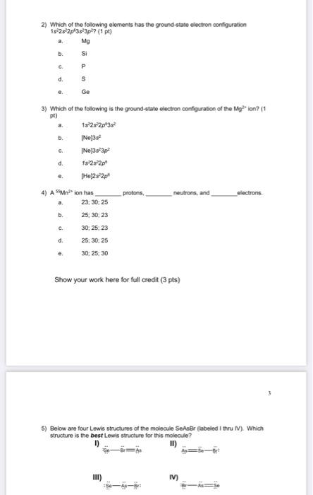 1 Which One Of The Following Diagrams Represents The Electron Configuration Of A Carbon Atom 1 Pt A 2p 25 1s B A 2