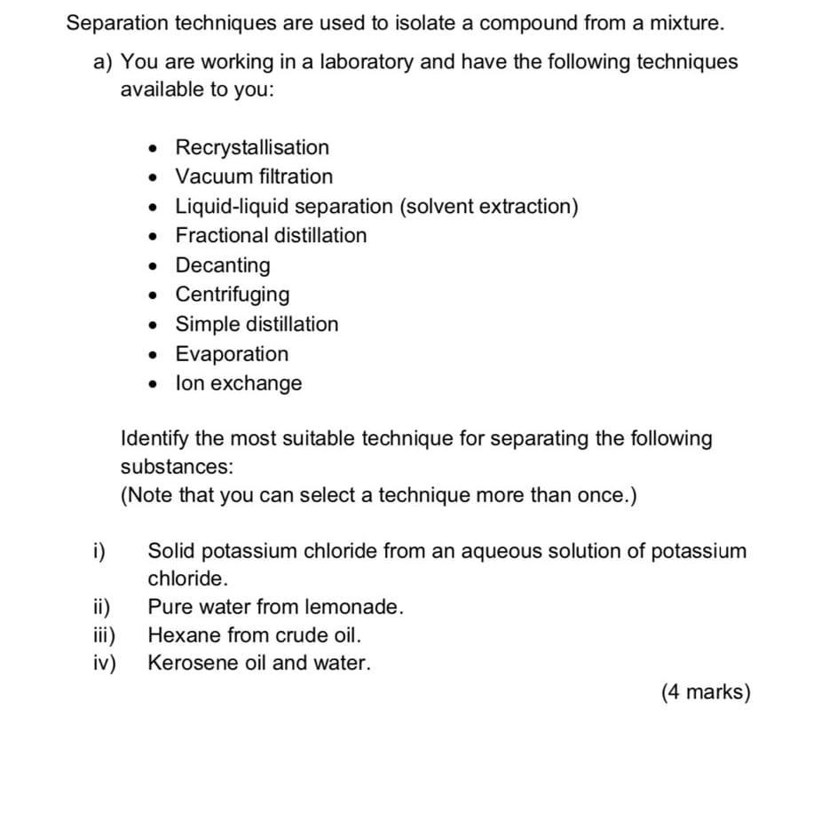 Separation Techniques Are Used To Isolate A Compound From A Mixture A You Are Working In A Laboratory And Have The Fol 1