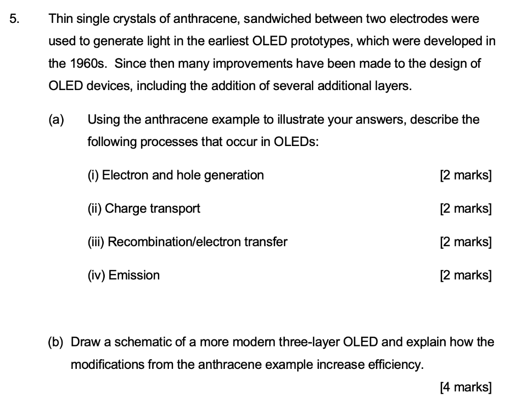 5 5 Thin Single Crystals Of Anthracene Sandwiched Between Two Electrodes Were Used To Generate Light In The Earliest 1