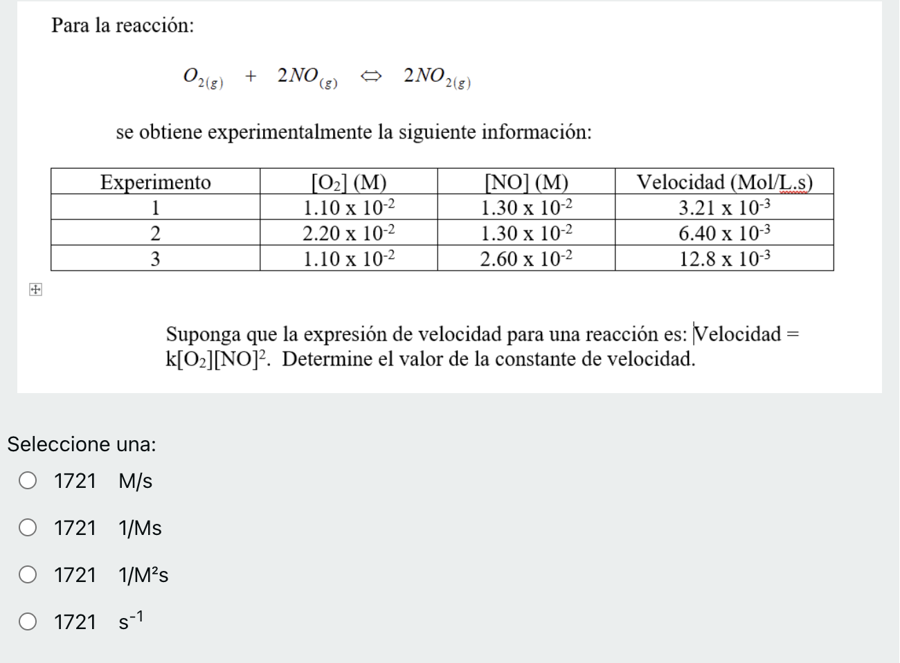 Para La Reaccion O2 5 2no G 2no2 5 Se Obtiene Experimentalmente La Siguiente Informacion Experimento 1 2 3 02 1