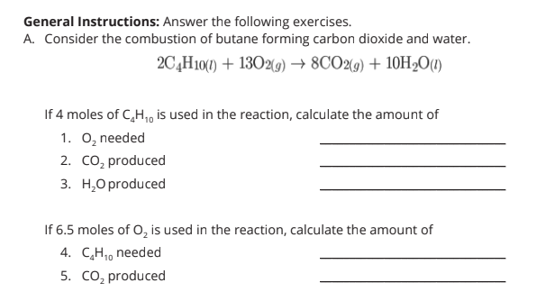 General Instructions Answer The Following Exercises A Consider The Combustion Of Butane Forming Carbon Dioxide And Wa 1
