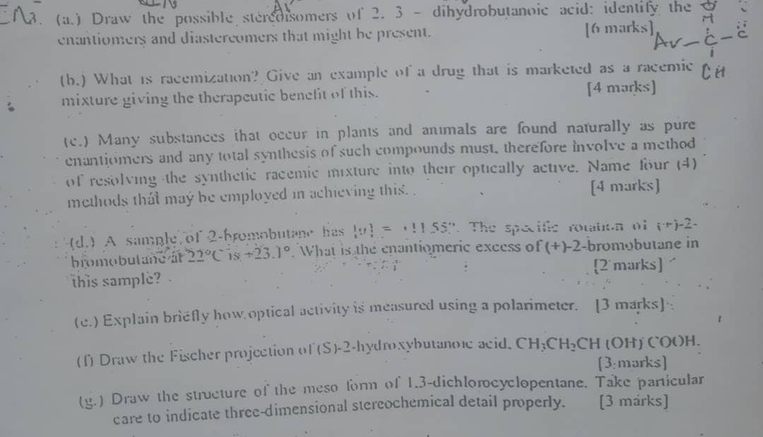 Ema A Draw The Possible Stored Isomers Of 2 3 Dihydrobutanoic Acid Identify The Enantiomers And Jiastereomers Th 1