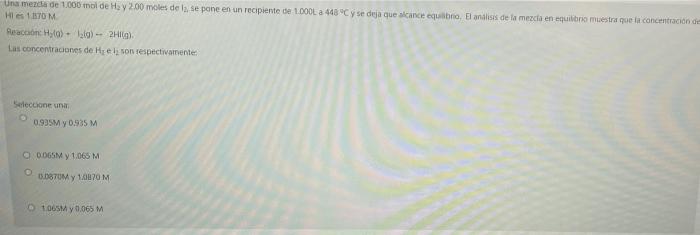 Una Mezcla De 1 000 Molde Hy 200 Moles De La Se Pone En Un Recipiente De 1 Dool 448 C Y Se Deja Que Alcance Equino El A 1