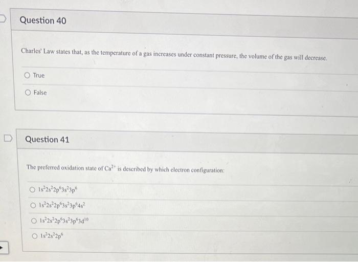 Question 40 Charles Law States That As The Temperature Of A Gas Increases Under Constant Pressure The Volume Of The G 1