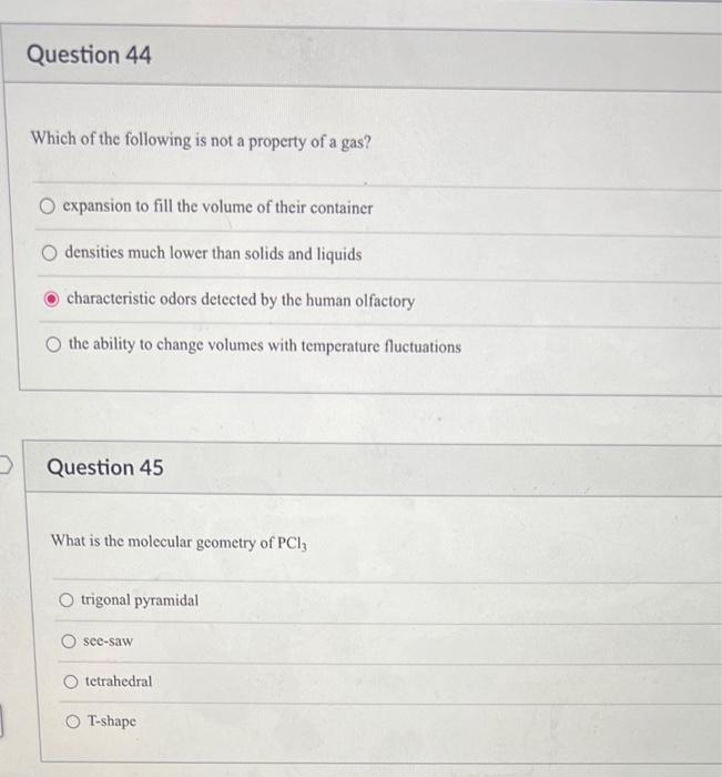 Question 44 Which Of The Following Is Not A Property Of A Gas O Expansion To Fill The Volume Of Their Container Odensit 1