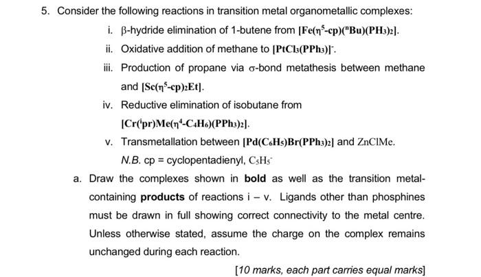 5 Consider The Following Reactions In Transition Metal Organometallic Complexes I B Hydride Elimination Of 1 Butene Fr 3