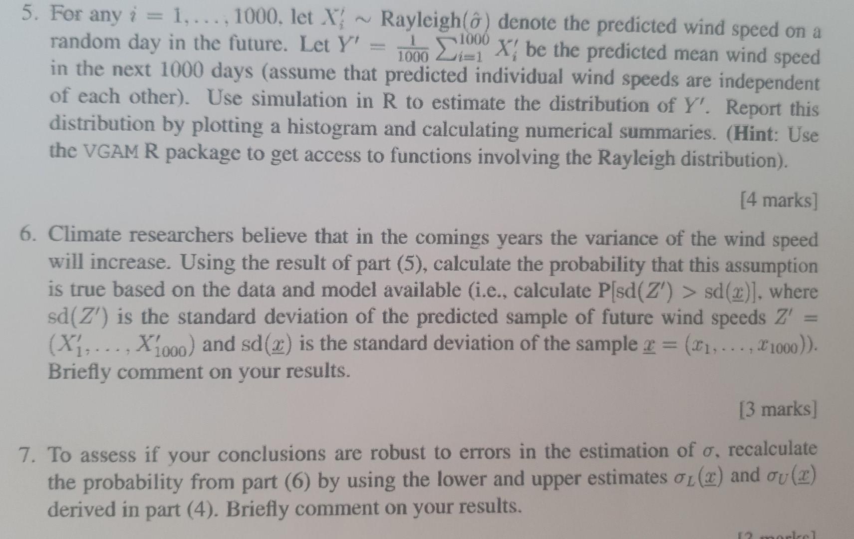 1000 5 For Any I 1 1000 Let X Rayleigh O Denote The Predicted Wind Speed On A Random Day In The Future Let Y 1