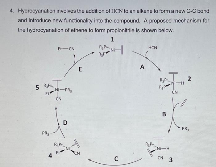 4 Hydrocyanation Involves The Addition Of Hcn To An Alkene To Form A New C C Bond And Introduce New Functionality Into 1