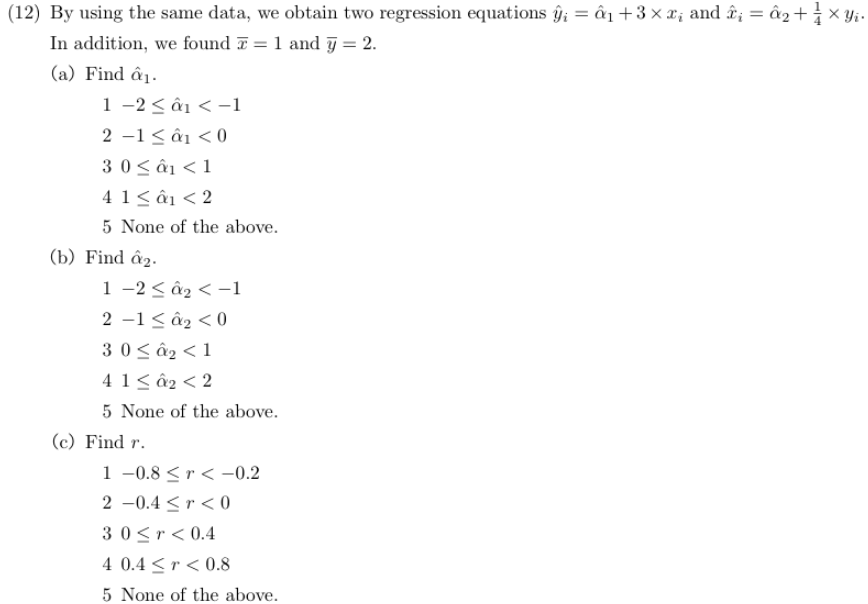 There Are Four Students In Statistic Class And Students Took The Mid Term Exam And The Final Exam The Results Of The Mi 2