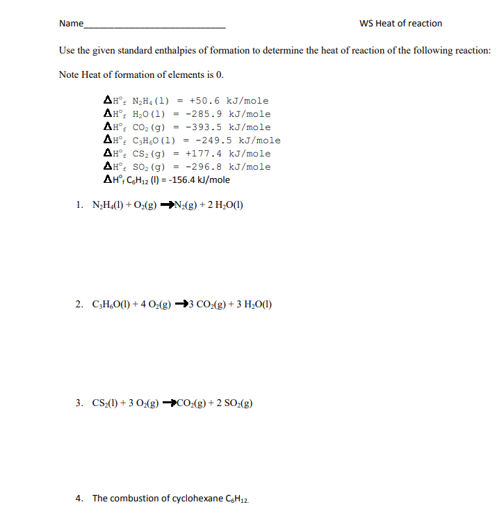 Name Ws Heat Of Reaction Use The Given Standard Enthalpies Of Formation To Determine The Heat Of Reaction Of The Followi 1