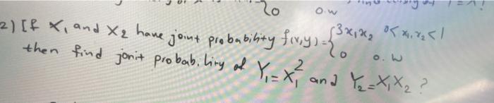 20 Ow 2 Fx And Xq Have Joint Probability Finly 2 Then Find Jonit Probability Of Y X And Y X X 2 3x12 1