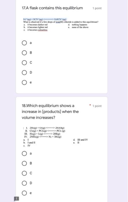 17 A Flask Contains This Equilibrium 1 Point Fe Scnhscn Tag What Is Observed If A Few Drops Of Roll Chloride Is Added 2