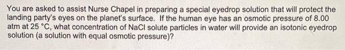 You Are Asked To Assist Nurse Chapel In Preparing A Special Eyedrop Solution That Will Protect The Landing Party S Eyes 1