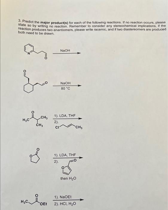 3 Predict The Major Product S For Each Of The Following Reactions If No Reaction Occurs Please State So By Writing N 1