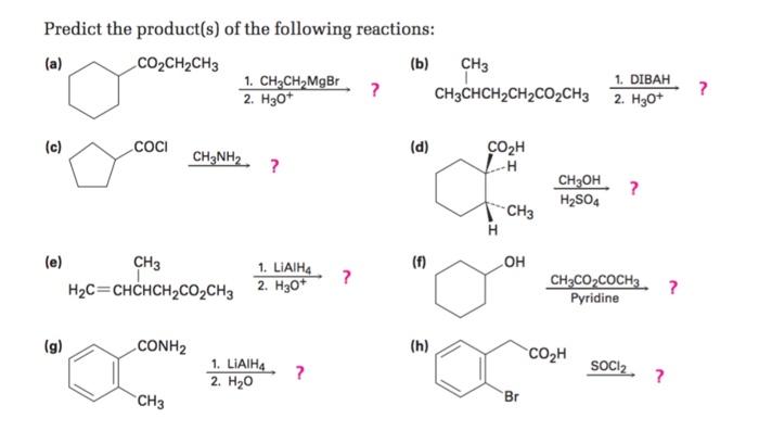 Predict The Product S Of The Following Reactions A Co2ch2ch3 B Ch3 1 Ch3chmgbr 2 H307 Ch3chch2ch2co2ch3 1 Dib 1
