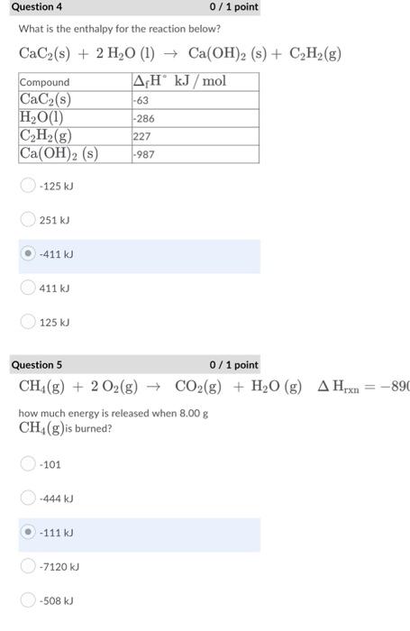 Question 4 0 1 Point What Is The Enthalpy For The Reaction Below Cac2 S 2 H2o 1 Ca Oh 2 S C2h2 G Compound A 1