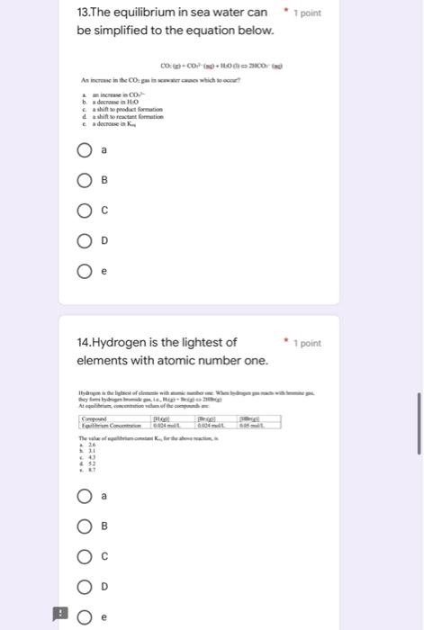 1 Point 13 The Equilibrium In Sea Water Can Be Simplified To The Equation Below 00 0 00 Ho Ho As We In The Which Enco 1