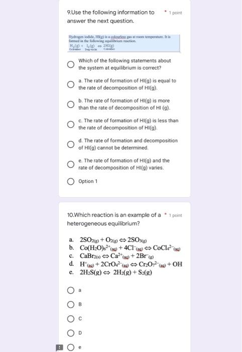 1 Point 9 Use The Following Information To Answer The Next Question Hydrogen Odide La Couleurs Et Room Temperaturi Fo 1
