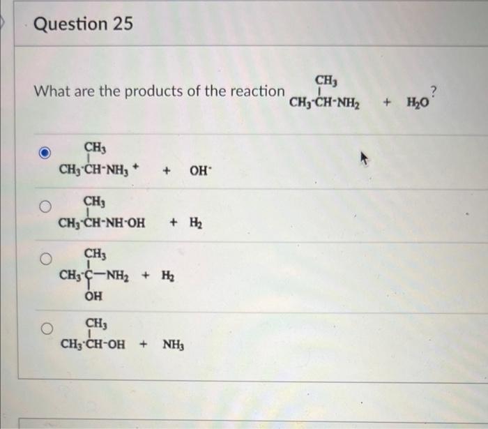 Question 26 Heat What Is The Product Of The Reaction Ch Ch C Oh Ch3 Nh Ch Ch Ch Ch Ch Ch C N Che Ch Ph Ch3 Ch 2