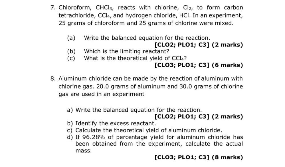 7 Chloroform Chcl3 Reacts With Chlorine Cl2 To Form Carbon Tetrachloride Ccl4 And Hydrogen Chloride Hci In An E 1