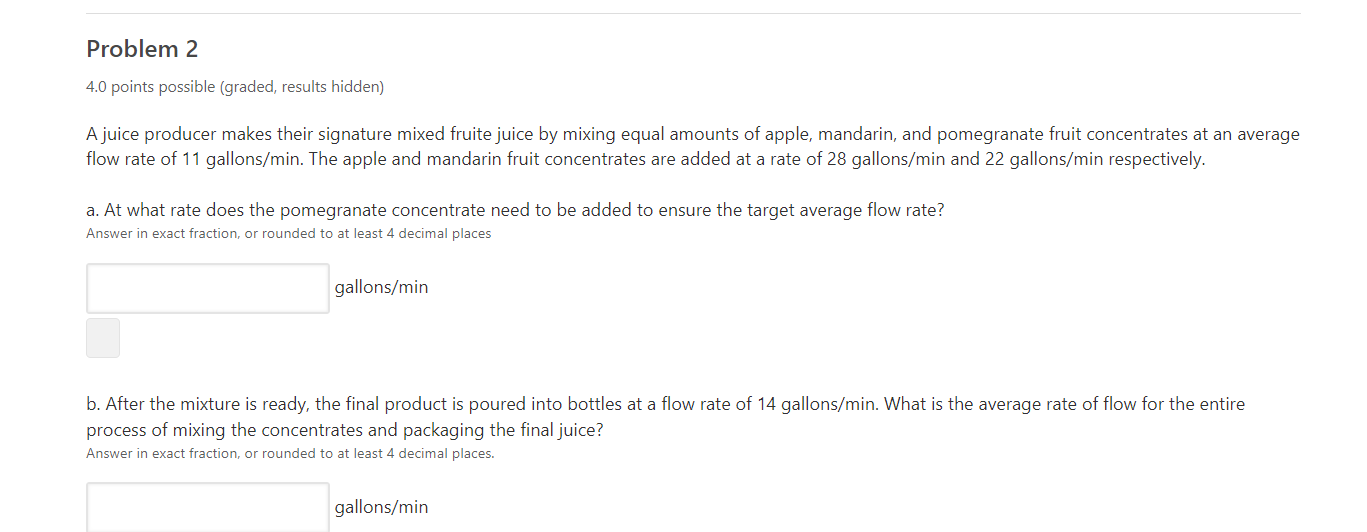 Problem 2 4 0 Points Possible Graded Results Hidden A Juice Producer Makes Their Signature Mixed Fruite Juice By Mixi 1