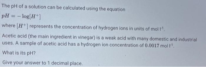 The Ph Of A Solution Can Be Calculated Using The Equation Ph Log H Where H Represents The Concentration Of Hydro 1