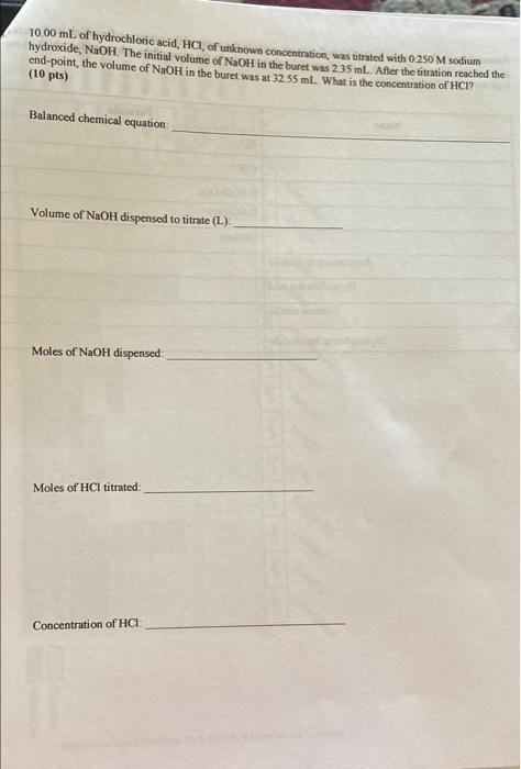 10 00 Ml Of Hydrochloric Acid Hcl Of Unknown Concentration Was Titrated With 0 250 M Sodium Hydroxide Naoh The Initia 1