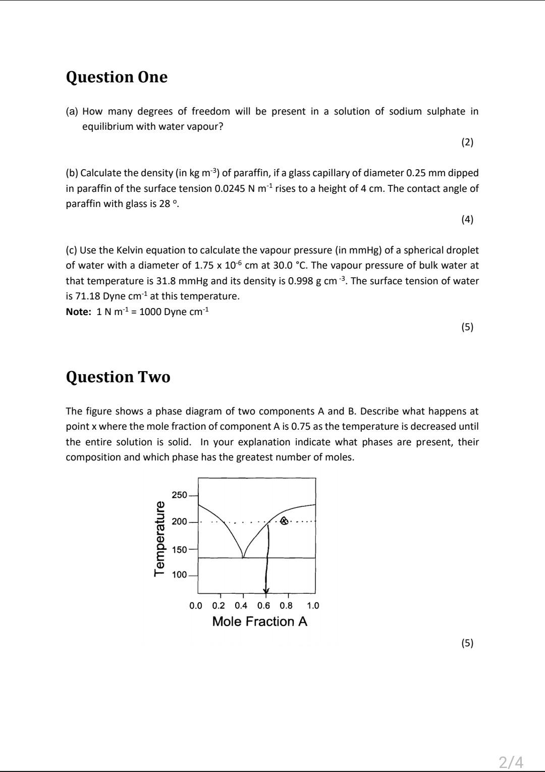 Question One A How Many Degrees Of Freedom Will Be Present In A Solution Of Sodium Sulphate In Equilibrium With Water 1