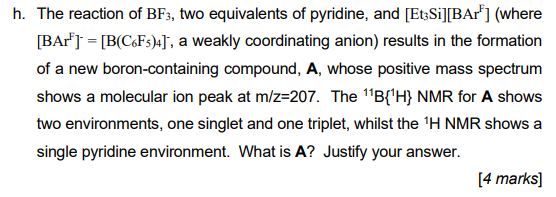 H The Reaction Of Bf3 Two Equivalents Of Pyridine And Et3si Bar Where Bar B C6f5 4 A Weakly Coordinating 1