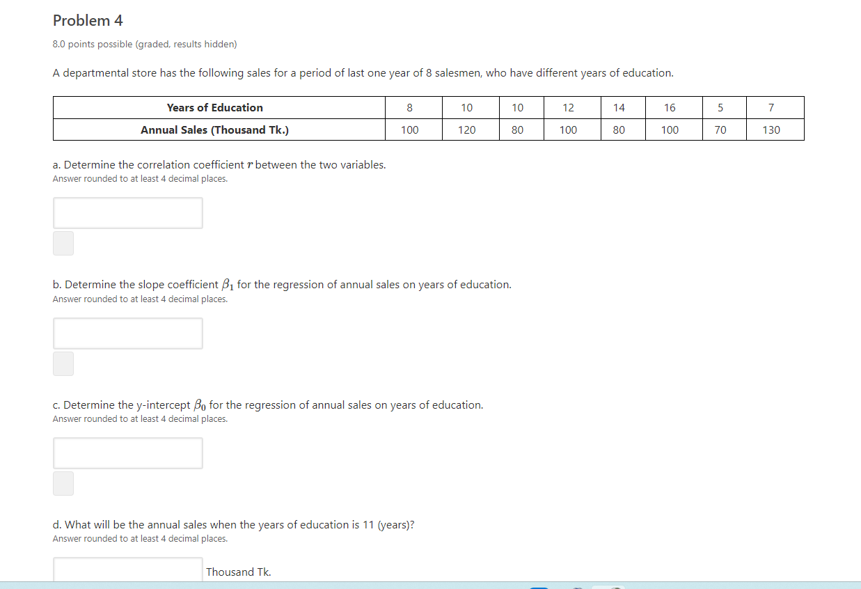 Problem 4 8 0 Points Possible Graded Results Hidden A Departmental Store Has The Following Sales For A Period Of Last 1