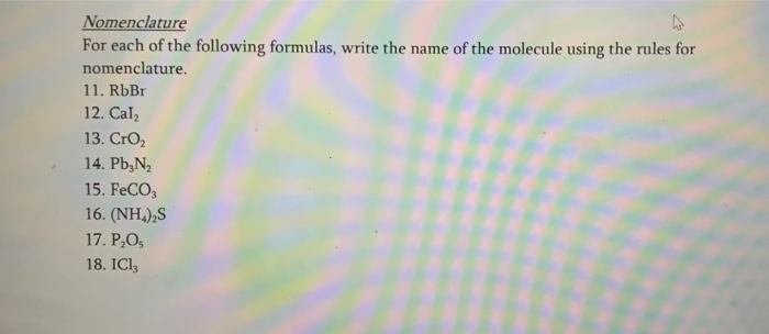 Nomenclature For Each Of The Following Formulas Write The Name Of The Molecule Using The Rules For Nomenclature 11 Rb 1