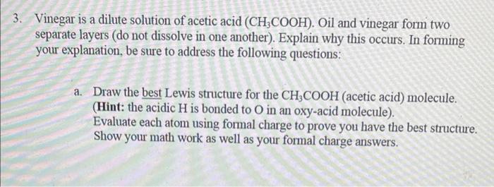 3 Vinegar Is A Dilute Solution Of Acetic Acid Ch3cooh Oil And Vinegar Form Two Separate Layers Do Not Dissolve In On 1