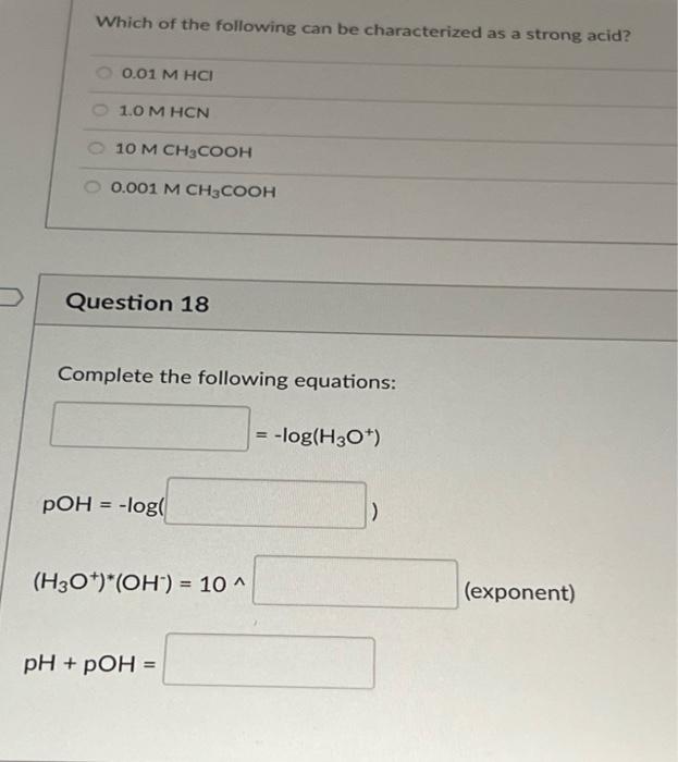 Which Of The Following Can Be Characterized As A Strong Acid 0 01 M Hci 1 0 M Hcn 10 M Ch3cooh 0 001 M Ch3cooh Question 1