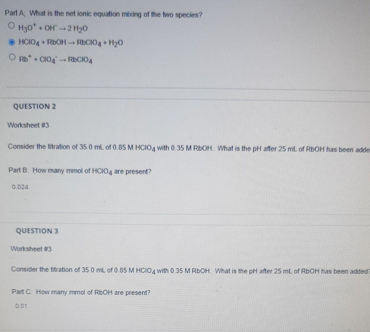 Consider The Titration Of 35 0 Ml Of 0 85 M Hcio 4 With 0 35 M Rooh What Is The Ph After 25 Ml Of Rboh Has Been Added 3