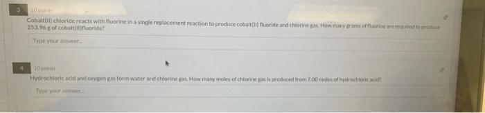 3 50 Cobalt 1 Chloride Reacts With Fluorine In A Single Replacement Reaction To Produce Cobalt Fuoride And Chlorines 1