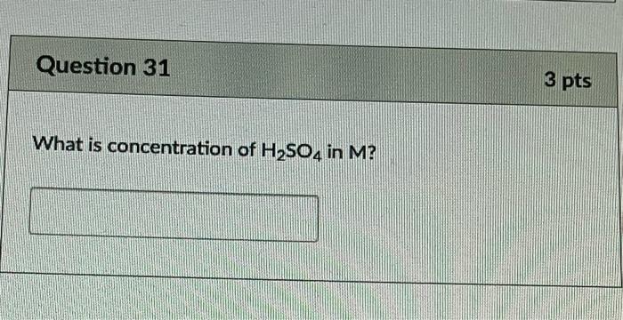 D Questions 29 31 Refer To The Following Experimental Conditions You Perform A Titration Using 0 282 L Of 0 275 M Nao 2