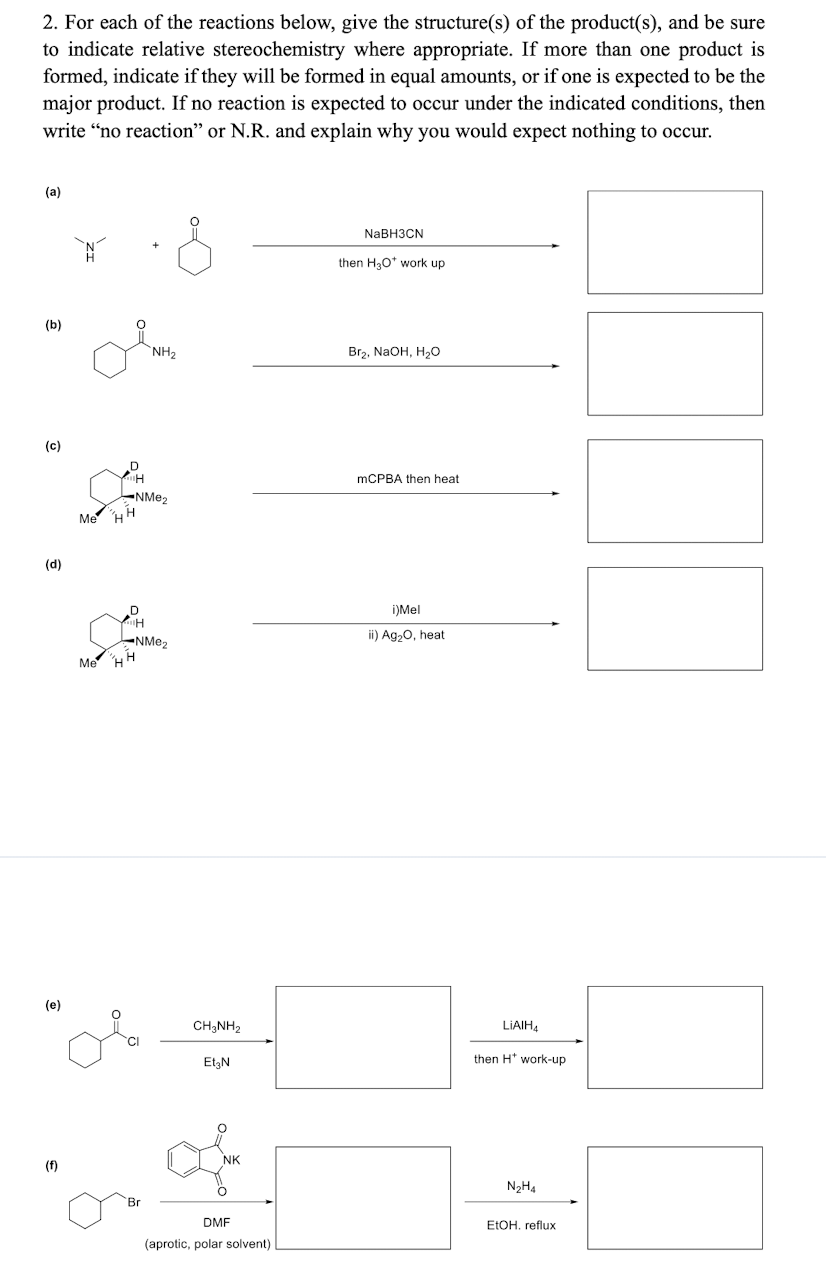 2 For Each Of The Reactions Below Give The Structure S Of The Product S And Be Sure To Indicate Relative Stereochem 1
