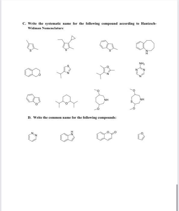 C Write The Systematic Name For The Following Compound According To Hantzsch Widman Nomenclature Nh Yoy Nh Nh D Write 1
