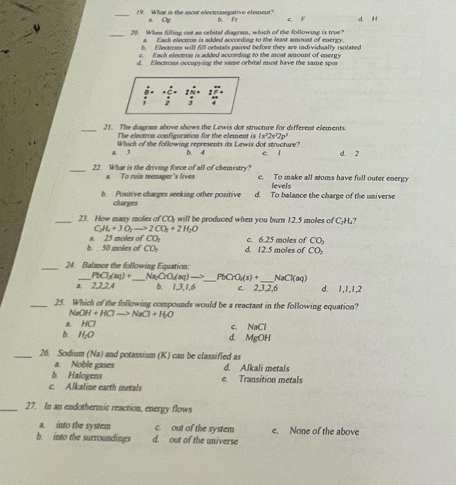 19 What Is The Most Electronegative Element Oy Fr C F D H 20 When Filling Out Orbital Diagrain Which Of The Followin 1