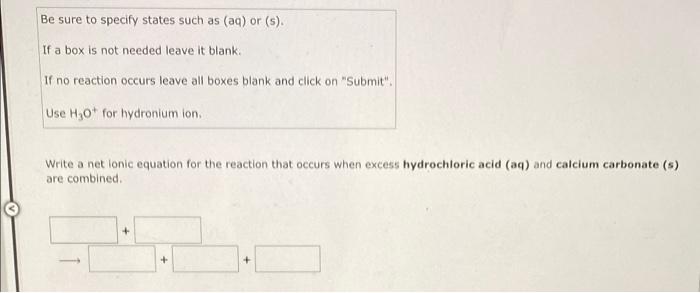 Be Sure To Specify States Such As Aq Or S If A Box Is Not Needed Leave It Blank If No Reaction Occurs Leave All Box 1