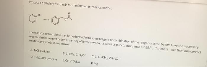 Propose An Efficient Synthesis For The Following Transformation O On The Transformation Above Can Be Performed With S 1