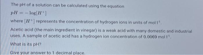The Ph Of A Solution Can Be Calculated Using The Equation Ph Log H Where H Represents The Concentration Of Hydr 1