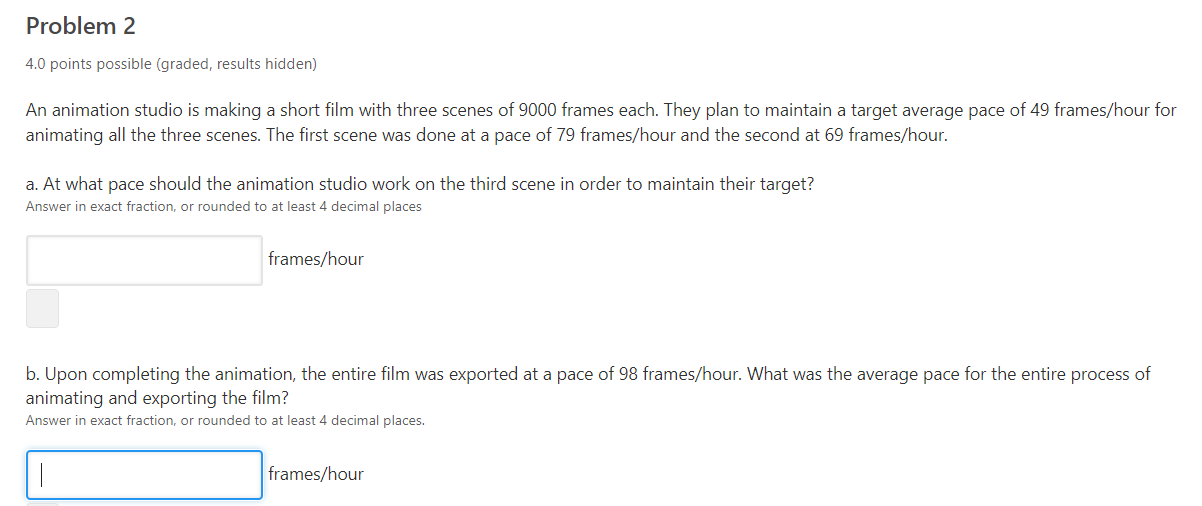 Problem 2 4 0 Points Possible Graded Results Hidden An Animation Studio Is Making A Short Film With Three Scenes Of 9 1